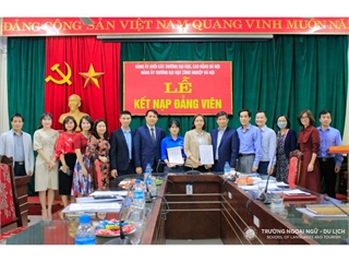 Chi bộ Trường Ngoại ngữ - Du lịch, Đại học Công nghiệp Hà Nội tổ chức Lễ kết nạp đảng viên mới