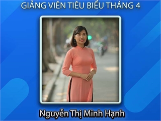 Cô Nguyễn Thị Minh Hạnh - "Cố vấn học tập kim cương"