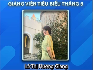 Cô Lê Thị Hương Giang - người đem đến những niềm vui, sự mới lạ