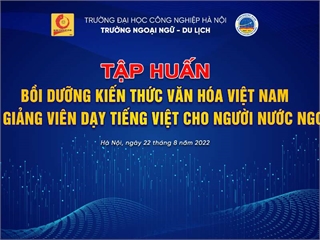Tập huấn bồi dưỡng kiến thức tiếng Việt cho giảng viên tham gia giảng dạy tiếng Việt cho người nước ngoài