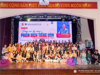 Toạ đàm "Nâng cao Kỹ năng phiên dịch Tiếng Hàn cho sinh viên Trường Ngoại ngữ - Du lịch, Trường Đại học Công nghiệp Hà Nội"