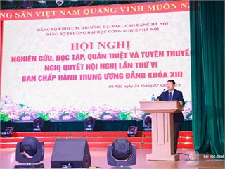 Hội nghị nghiên cứu, học tập, quán triệt và tuyên truyền Nghị quyết Hội nghị lần thứ VI Ban chấp hành Trung ương Đảng khóa XIII