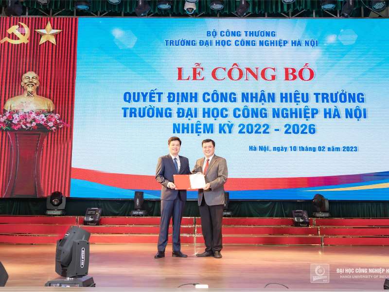 Lễ công bố Quyết định công nhận Hiệu trưởng Trường Đại học Công nghiệp Hà Nội