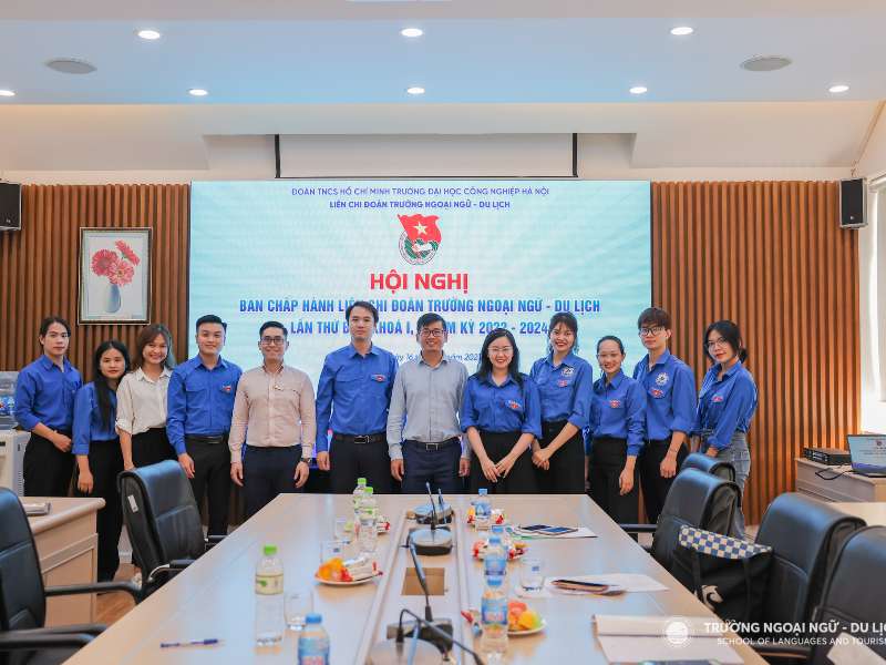 Hội nghị Ban Chấp hành Liên chi Đoàn Trường Ngoại ngữ - Du lịch, Đại học Công nghiệp Hà Nội lần thứ bảy, khóa I, nhiệm kỳ 2022 – 2024
