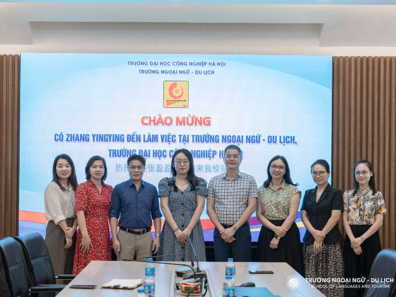 Đón tiếp Cô Zhang YingYing đến làm việc tại Trường Ngoại ngữ - Du lịch, Trường Đại học Công nghiệp Hà Nội