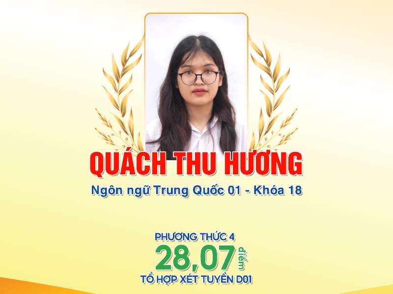 Quách Thu Hương - Thủ khoa đầu vào ngành Ngôn ngữ Trung với niềm đam mê ngoại ngữ không biên giới