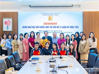 Khoa Tiếng Việt và Văn hóa Việt Nam tổ chức buổi toạ đàm: “Ngôn ngữ học đối chiếu: Một số vấn đề lí luận và thực tiễn”