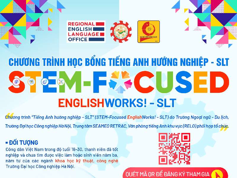 Chương trình học bổng “Tiếng Anh hướng nghiệp - SLT” khối ngành khoa học kỹ thuật, công nghệ STEM-Focused EnglishWorks! - SLT