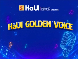 HaUI Golden Voice 2025 chính thức khởi động: Sân chơi âm nhạc, cơ hội khẳng định tài năng ngoại ngữ