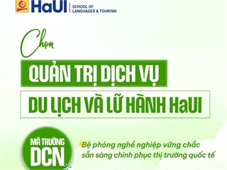 Ngành Quản trị Dịch vụ Du lịch và Lữ hành – Kiến tạo nguồn nhân lực chất lượng cho ngành công nghiệp không khói