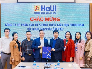 Trường Ngoại ngữ – Du lịch tiếp đón Công ty cổ phần Đầu tư & Phát triển Giáo dục EduGlobal tới thăm và làm việc