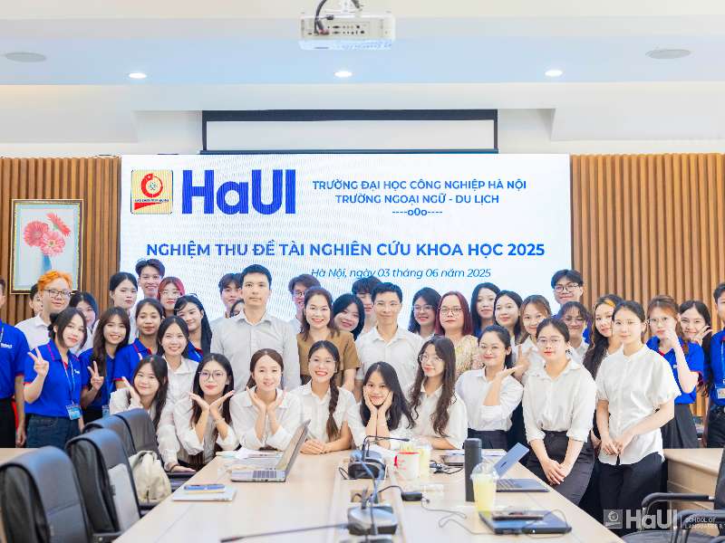 Trường Ngoại ngữ - Du lịch, Trường Đại học Công nghiệp Hà Nội tổ chức nghiệm thu đề tài nghiên cứu khoa học sinh viên
