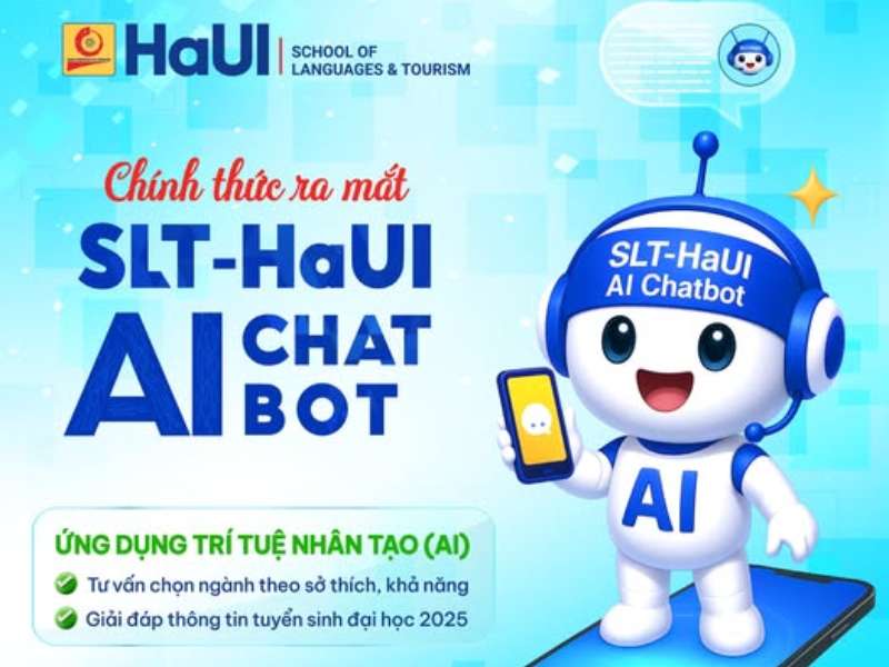 Trường Ngoại ngữ - Du lịch, Đại học Công nghiệp Hà Nội ra mắt Trợ lý ảo tuyển sinh SLT-HaUI Chatbot AI