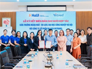 Trường Ngoại ngữ - Du lịch ký kết hợp tác với Công ty Cổ phần Du lịch Vietravel, mở rộng cơ hội thực tập và việc làm cho sinh viên