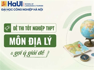 Đề thi tốt nghiệp THPT môn Địa lý và gợi ý giải đề