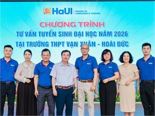 Trường Ngoại ngữ - Du lịch đồng hành cùng học sinh THPT Vạn Xuân - Hoài Đức trên hành trình chinh phục ước mơ