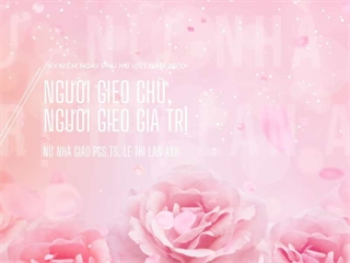 Nữ nhà giáo PGS.TS. Lê Thị Lan Anh - Người gieo chữ, người gieo giá trị